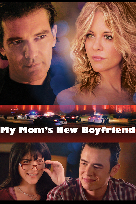 MY MOM S NEW BOYFRIEND Sony Pictures Entertainment my-mom-s-new-boyfriend-sony-pictures-entertainment